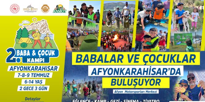 Baba-Çocuk Kampı Afyon'da Gerçekleşecek