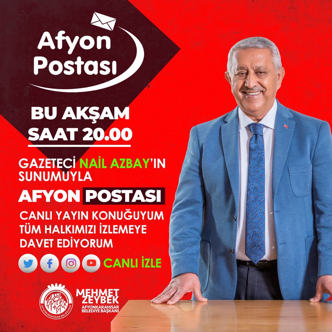 Afyonkarahisar Belediye Başkanı Mehmet Zeybek, Afyon Postası'nda canlı yayında!