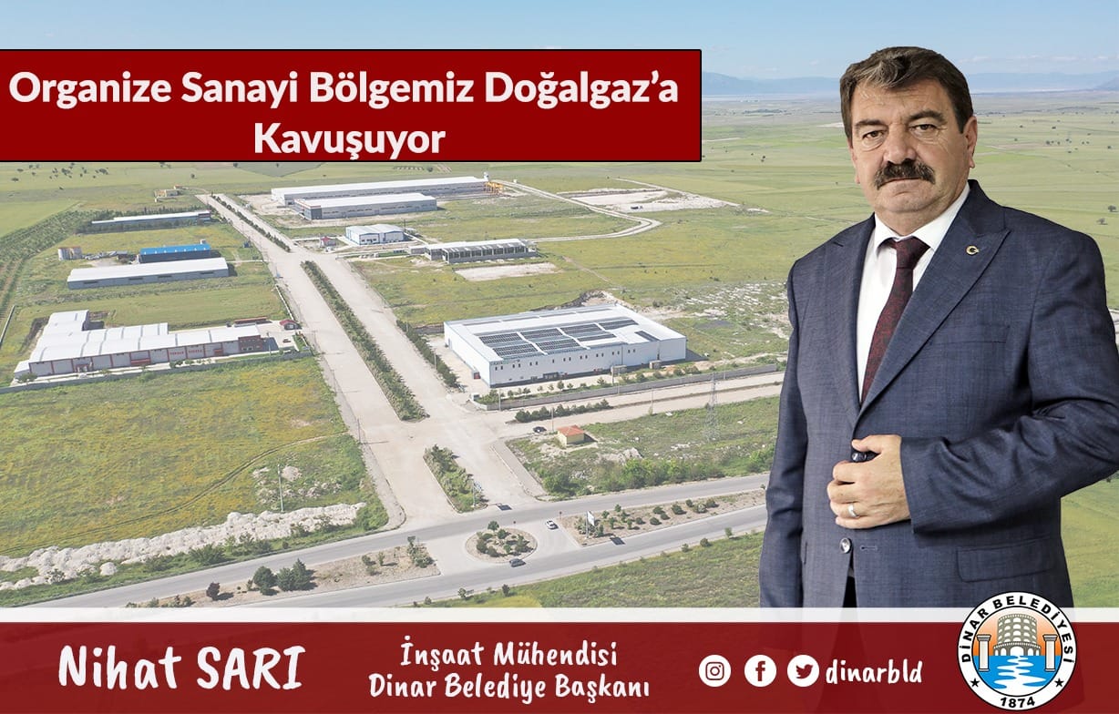 Dinar Organize Sanayi Bölgesi'nde Doğalgaz Altyapısı Onaylandı