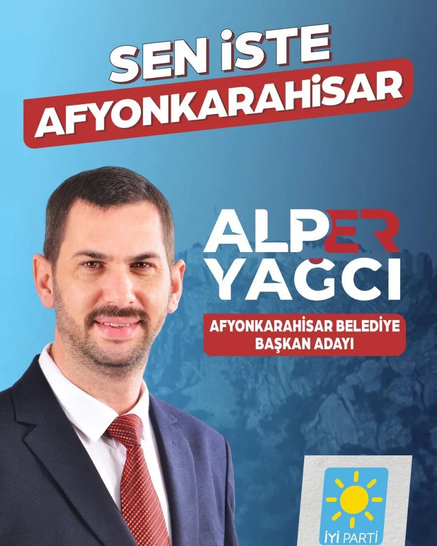 Alper Yağcı, İYİ Parti'nin Afyonkarahisar Belediye Başkan Adayı olarak belirlendi