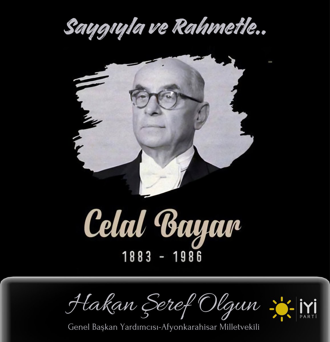 Celal Bayar'ın Vefatının 38. Yıl Dönümünde Anısına